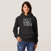 Ik zeg niet dat ik een dansleraar ben hoe we prate hoodie (Voorkant volledig)