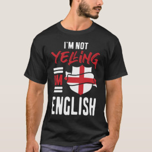 Ik zeg niet dat ik Engels ben T-shirt