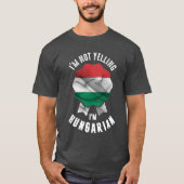 Ik zeg niet dat ik Hongaars ben T-shirt (Voorkant)