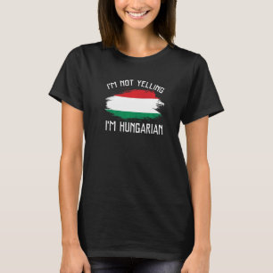 Ik zeg niet dat ik Hongaars Pride Hispa ben T-shirt