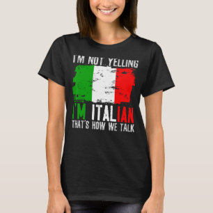 Ik zeg niet dat ik Italiaans ben. Zo praten we ove T-shirt