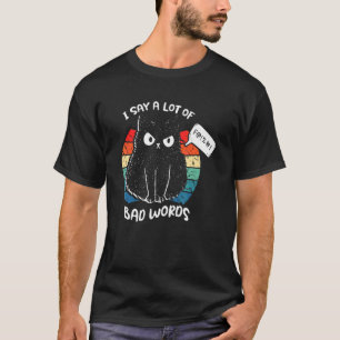 Ik zeg veel slechte woorden Retro zwarte kat boze T-shirt