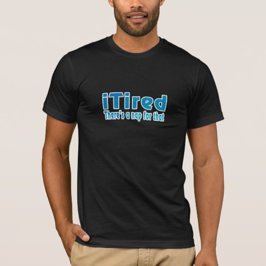 Ik zei dat daar een nap voor is t-shirt (Voorkant)