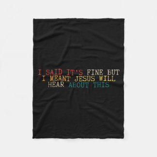 Ik zei dat het prima was, maar ik bedoel dat Jezus Fleece Deken