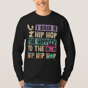 Ik zei dat je de hippie moest overhelen. t-shirt