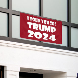 Ik zei het toch! Trump 2024 Spandoek