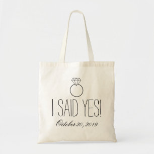 Ik zei ja! Ring gepersonaliseerd Tote Bag