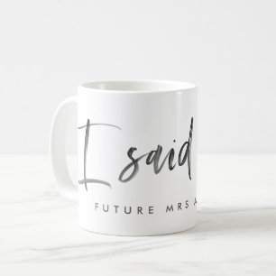 Ik zei ja! waterverf verloving bekendmaking koffiemok