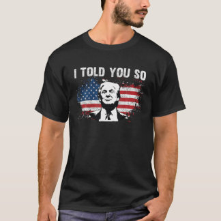 Ik zei je dat T-shirt troef T Shirt