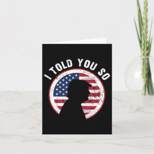 Ik zei je zo T-shirt Trump T-shirt - ik ben terug Kaart