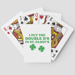 Ik Zet De Dubbele D's In St. Paddy's Dag Grappig Pokerkaarten