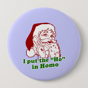 Ik zet de Ho in Homo Ronde Button 4,0 Cm