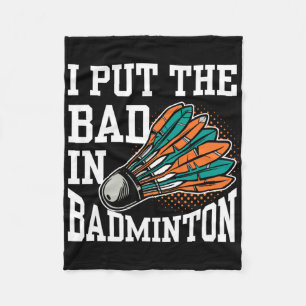 Ik zet het slechte in Badminton Player Team Match Fleece Deken