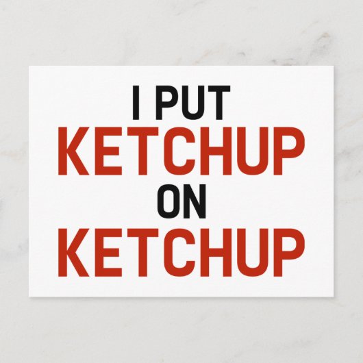Ik zet Ketchup op Ketchup Briefkaart (Voorkant)