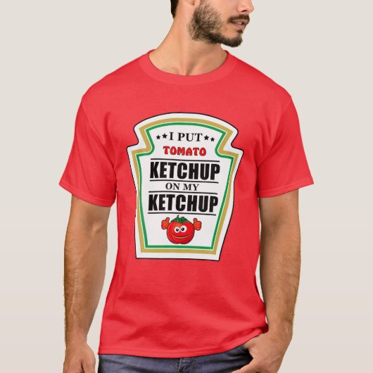 Ik zet Ketchup op m'n ketchup Tomato Mustard T-shirt (Voorkant)