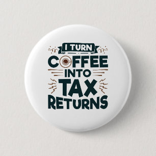 Ik zet koffie om in de belastingaangifte van accou ronde button 5,7 cm