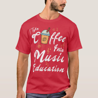 Ik zet koffie om in muziekopleiding M T-shirt