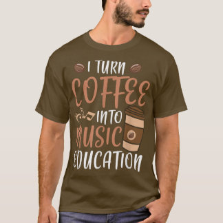 Ik zet koffie om in muziekopleiding t-shirt