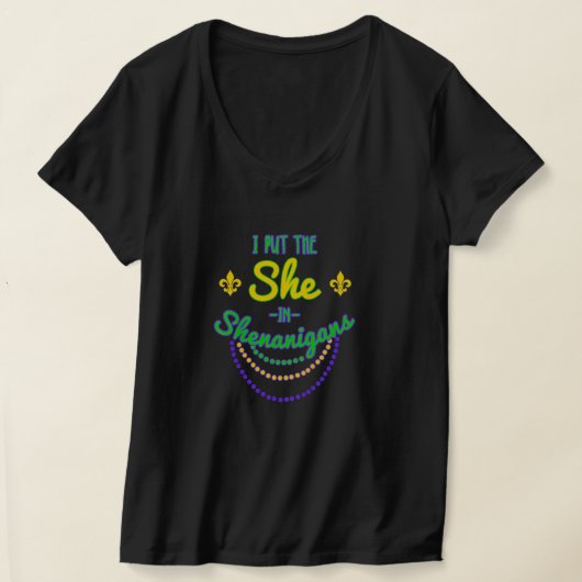 Ik zette haar in Shenanigans T-shirt (Laagn)