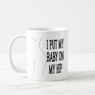 Ik zette mijn Baby op mijn hippe grappige mama en Koffiemok