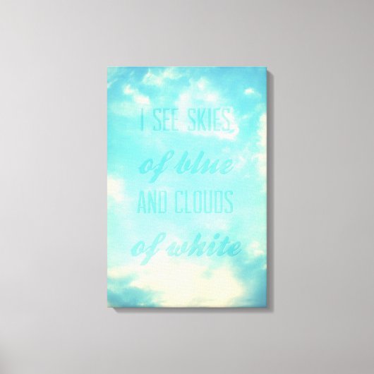 Ik zie blauwe en witte wolken canvas afdruk (Voorkant)