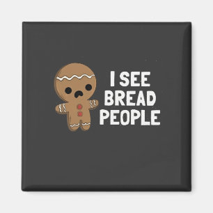 Ik Zie Brood Mensen Grappige Kerst Gingerbread Magneet