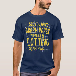 Ik zie dat je ruitjespapier hebt. Je bent zeker ie T-shirt