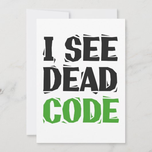 Ik zie Dead Code Grappig Programmeur Coding Gift Kaart (Voorkant)