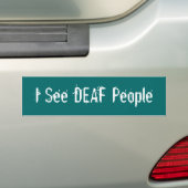 Ik zie DEAF-mensen (groen) - Gepersonaliseerd Bumpersticker (Op auto)