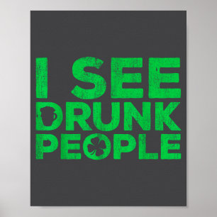 Ik Zie Dronken Mensen T-shirt Ierse Mannen Vrouwen Poster