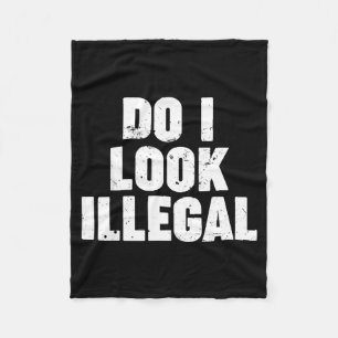 Ik zie er illegaal uit fleece deken