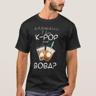 Ik zie eruit alsof ik van k-pop hou en boba Kpop m T-shirt