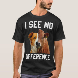 Ik Zie Geen Verschil Vegan Vegetarisch Koe & Hond T-shirt