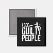 Ik zie Guilty People Justice Gavel Magneet (Voorkant / Achterkant)