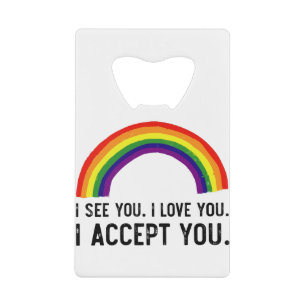 Ik Zie Ik Hou Van Jou Ik Accepteer Jou Gay Pride L Kredietkaart Flessenopener