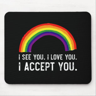Ik Zie Ik Hou Van Jou Ik Accepteer Jou Gay Pride L Muismat
