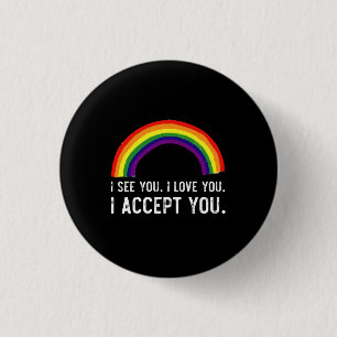 Ik Zie Ik Hou Van Jou Ik Accepteer Jou Gay Pride L Ronde Button 3,2 Cm