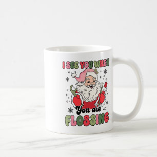 Ik zie je als je flost Kerstmis Tandarts Kerstmis Koffiemok