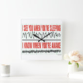 Ik zie je als je slaapt. vierkante klok (Huis)