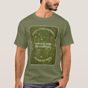 Ik zie je daar Rumi Inspirerende Quote T-shirt
