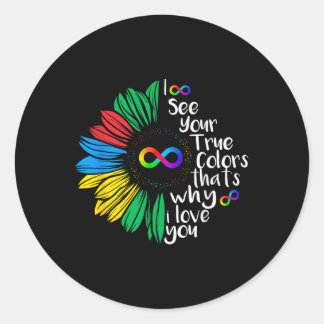 Ik zie je echte kleuren-oneindige regenboogNeurodi Ronde Sticker