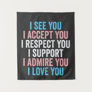 Ik zie je, ik accepteer je, ik respecteer je trans wandkleed