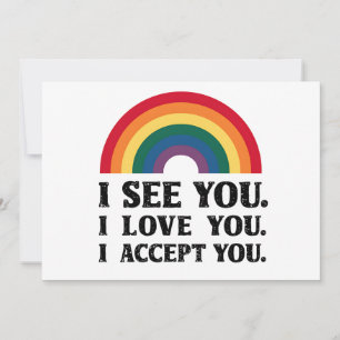 Ik zie je Ik hou van je Ik accepteer je LGBTQ Kaart