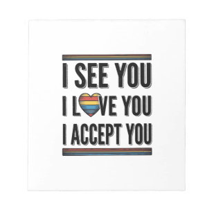 Ik Zie Je Liefde Je Accepteert Je Trots Shirt Ontw Notitieblok
