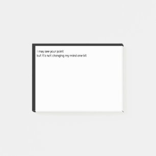 Ik zie je punt misschien, maar het verandert niet post-it® notes