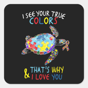 Ik zie je ware kleuren die ik van je hou vierkante sticker
