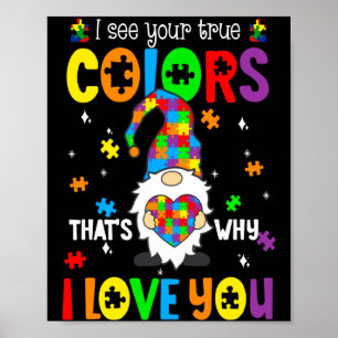 Ik Zie Je Ware Kleuren Gnomes Autisme Bewustzijn S Poster