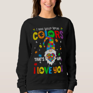 Ik Zie Je Ware Kleuren Gnomes Autisme Bewustzijn S Trui