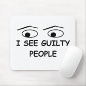 Ik zie schuldigen muismat (Met muis)