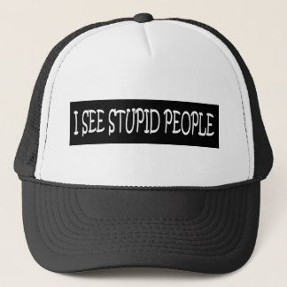 IK ZIE STUPID MENSEN TRUCKER PET